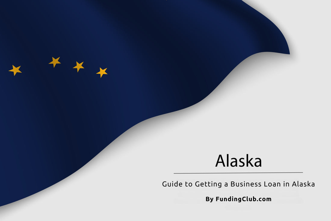 Guide to Getting a Business Loan in Alaska