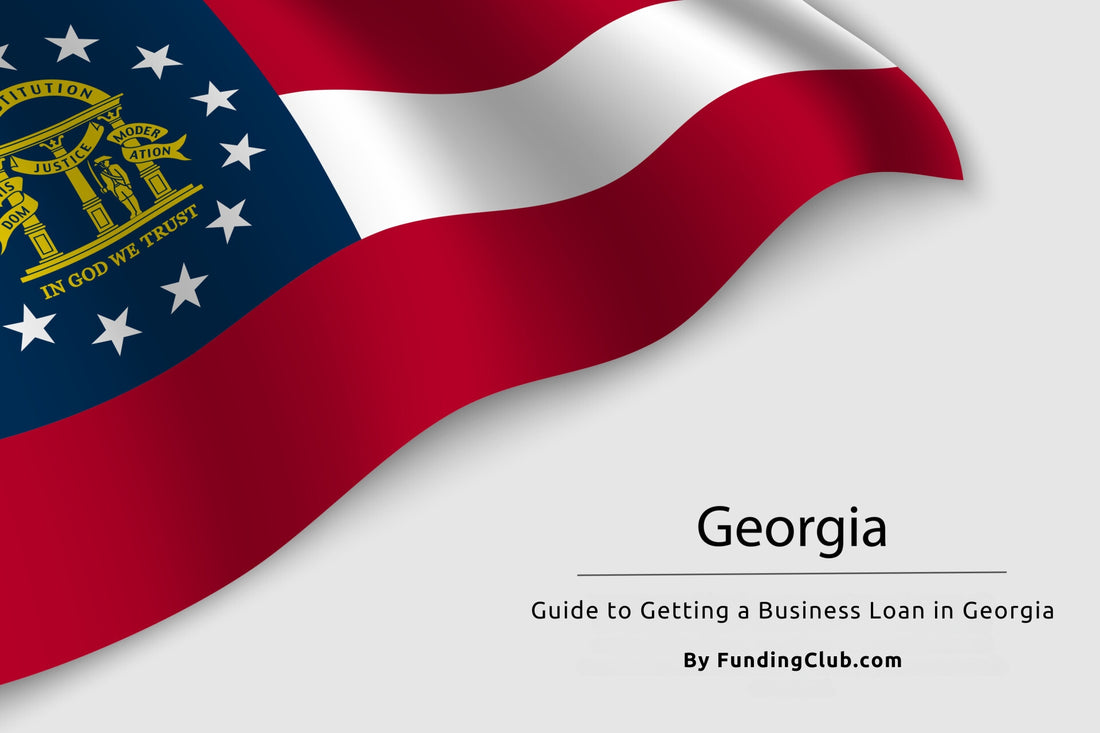 Guide to Getting a Business Loan in Georgia