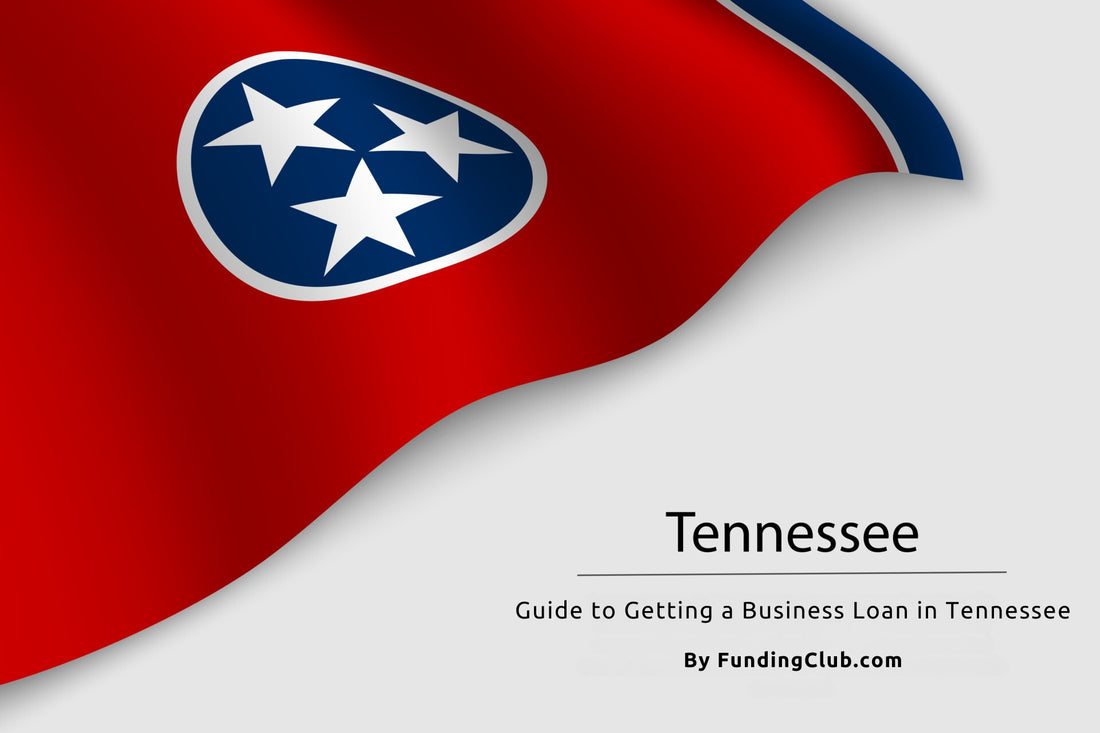 Guide to Getting a Business Loan in Tennessee