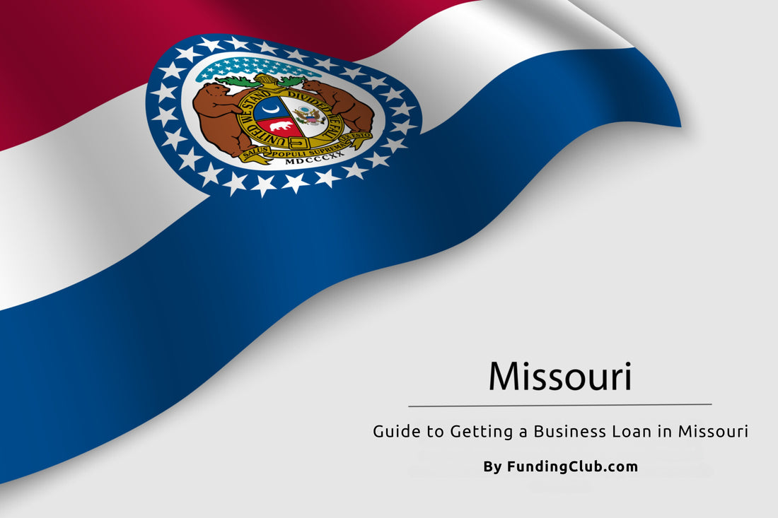 Guide to Getting a Business Loan in Missouri