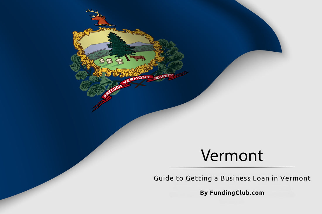 Guide to Getting a Business Loan in Vermont