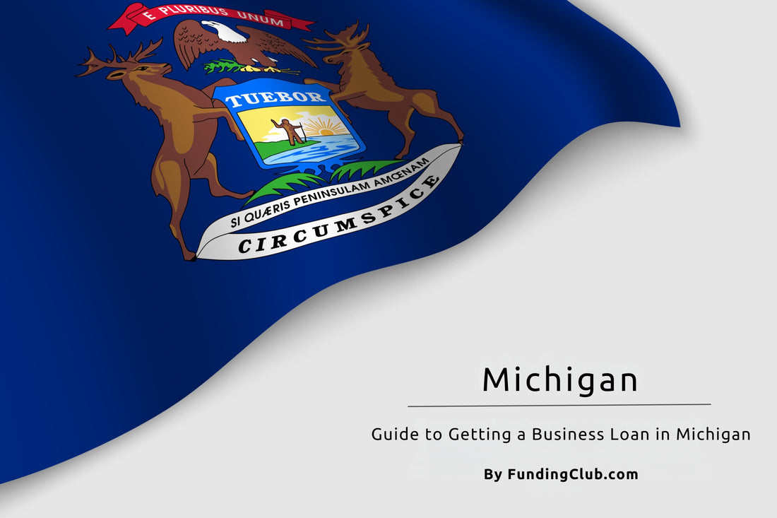 Guide to Getting a Business Loan in Michigan